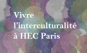 Conference: Experiencing Interculturality at HEC Paris